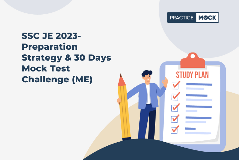 SSC JE 2023 Exam-Subject-wise Preparation Strategy + 30 Days Mock Test Challenge (Mechanical Engineering)