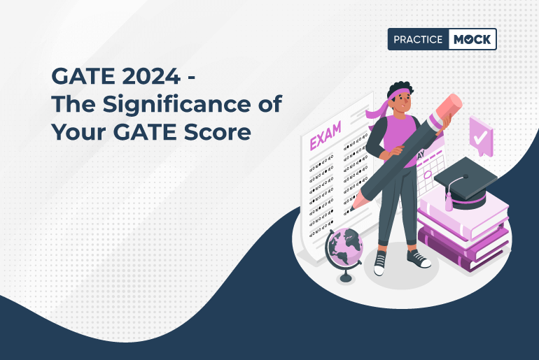 GATE 2024 - The Significance of Your GATE Score