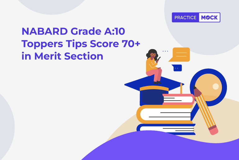 NABARD Grade A 10 Toppers Tips Score 70+ in Merit Section