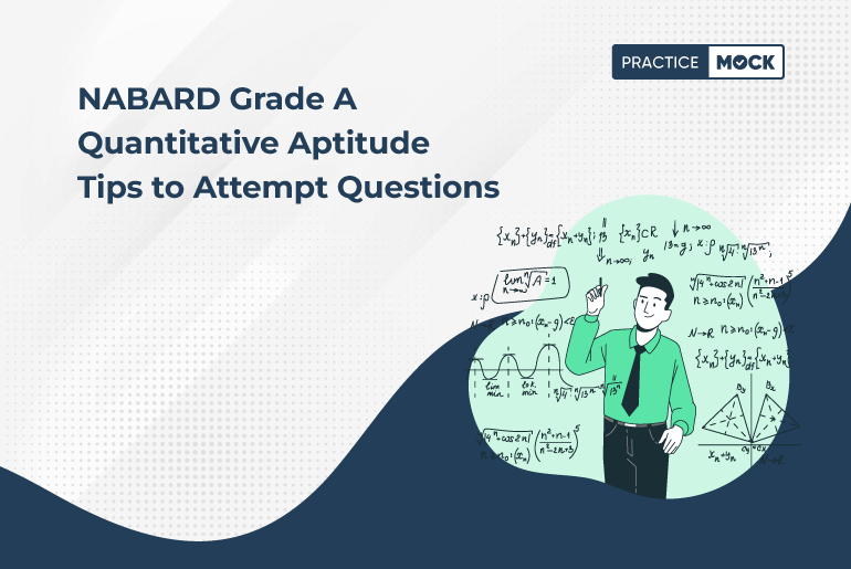 NABARD Grade A Quantitative Aptitude Tips to Attempt Questions