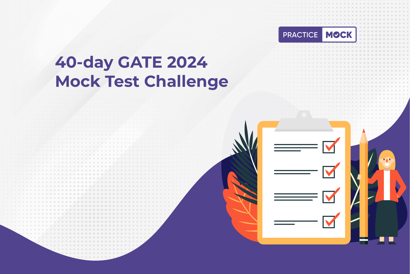 Crack GATE 2024 with this Effective and Efficient 40-day Mock Test Challenge