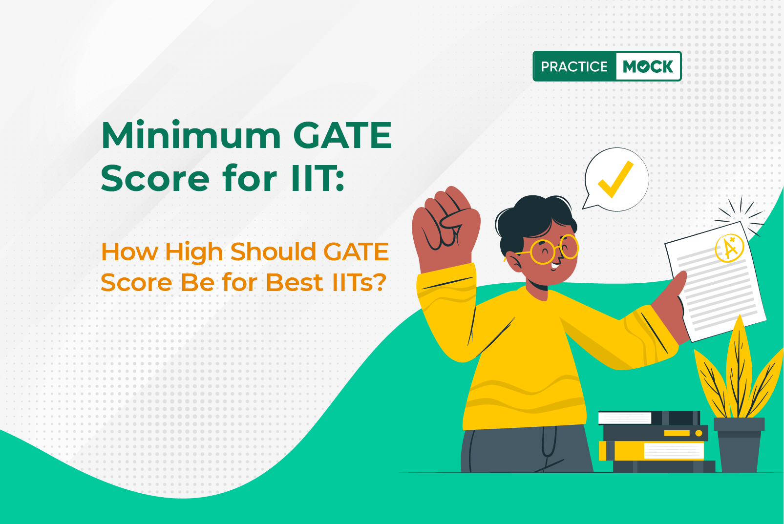 minimum-gate-score-for-iit-know-what-is-a-good-score-that-can-get