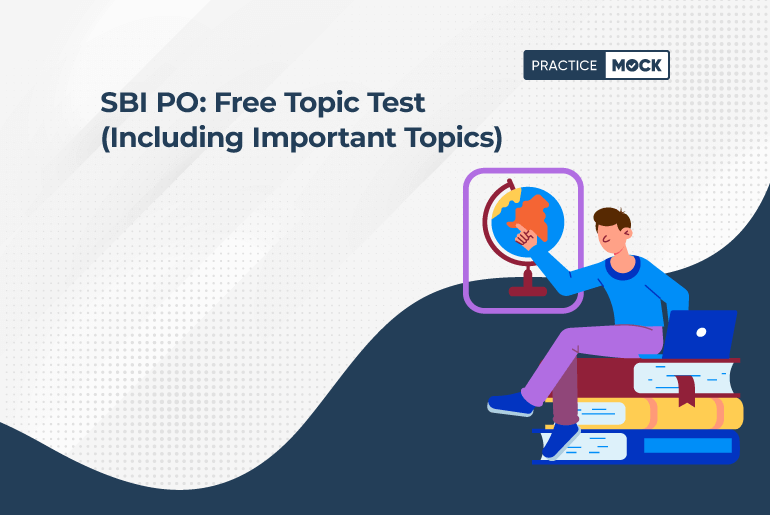 SBI PO Free Topic Test (Including Important Topics) (1)