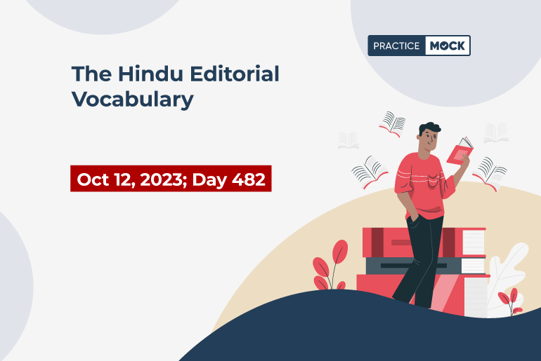 The Hindu Editorial Vocabulary– October 12, 2023; Day 482