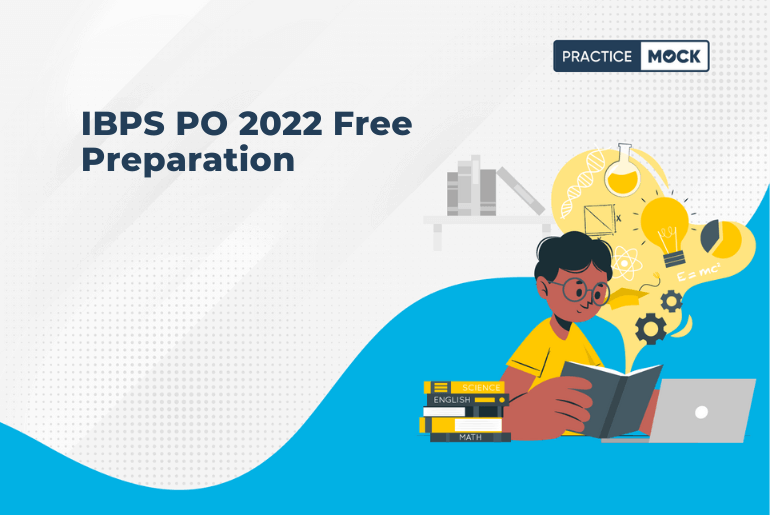 IBPS PO 2022 Free Preparation