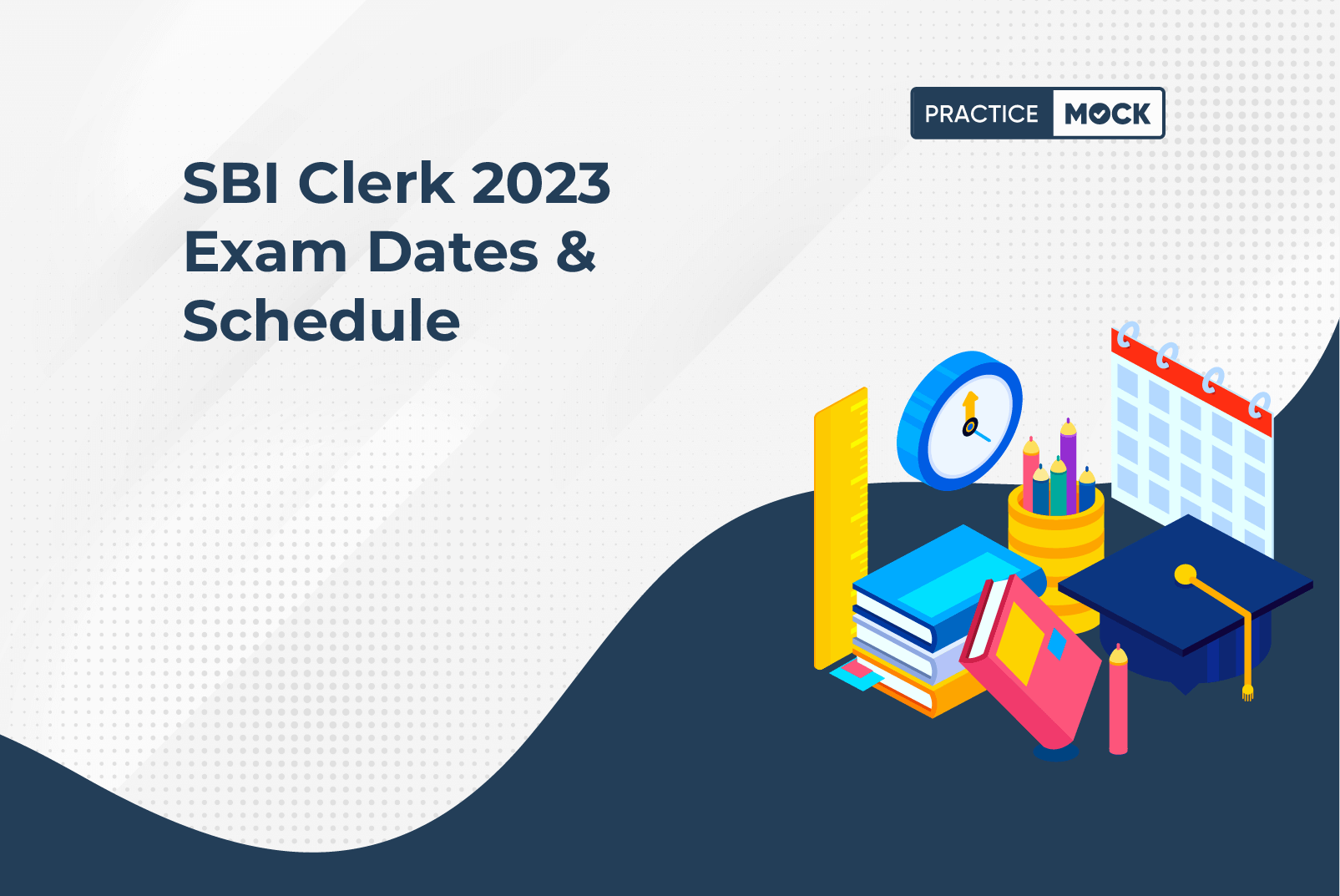 SBI Clerk 2023 Exam Dates & Schedule