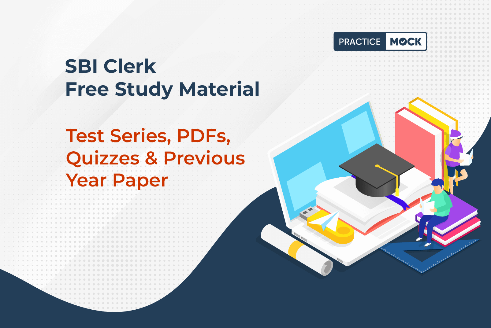 SBI Clerk Free Study Material, Test Series, PDFs, Quizzes & Previous Year Paper
