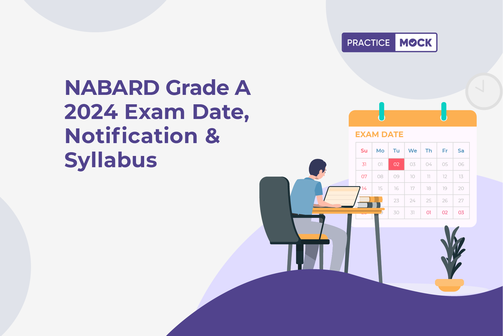 NABARD Grade A 2024 Exam Date, Notification & Syllabus PracticeMock Blog