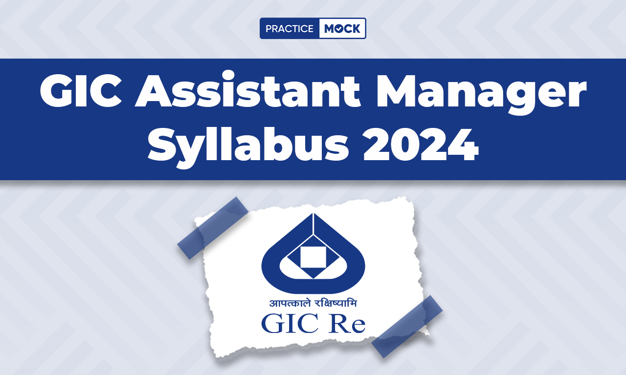 GIC Assistant Manager Syllabus 2024