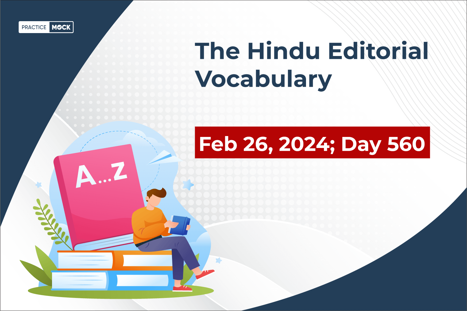 The Hindu Editorial Vocabulary– February 26, 2024; Day 560