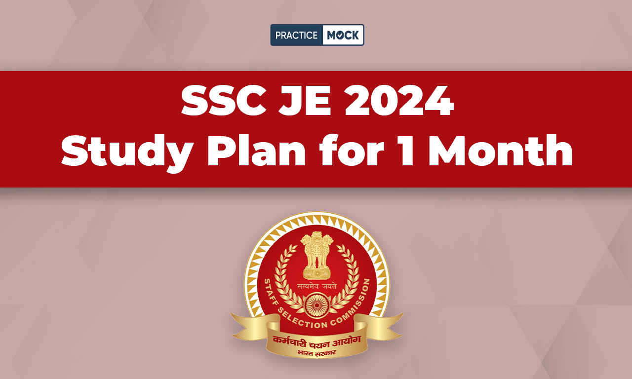 SSC JE 2024 Study Plan for 1 Month