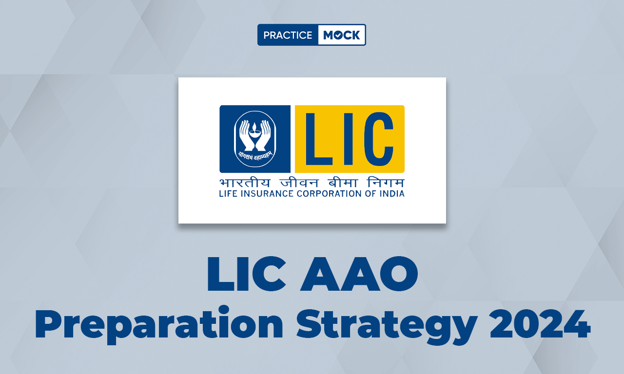 LIC AAO Preparation Strategy 2024