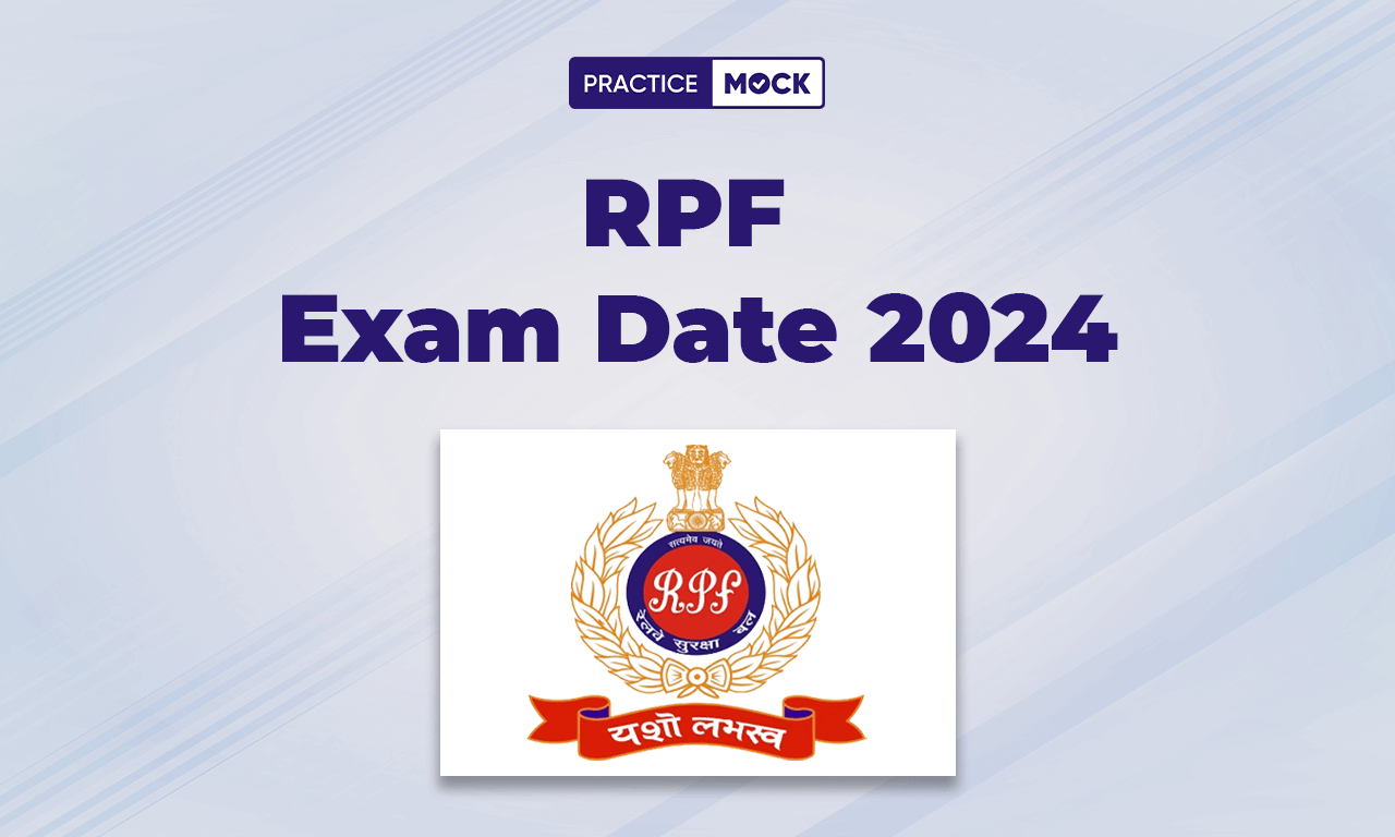 RPF Exam Date 2024 For SI & Constable Posts