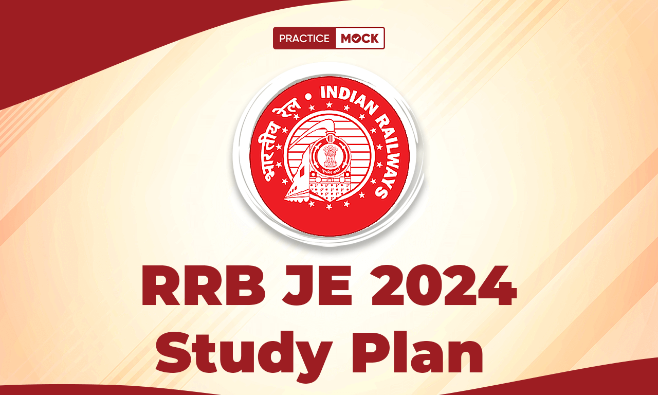 RRB JE 2024 Study Plan