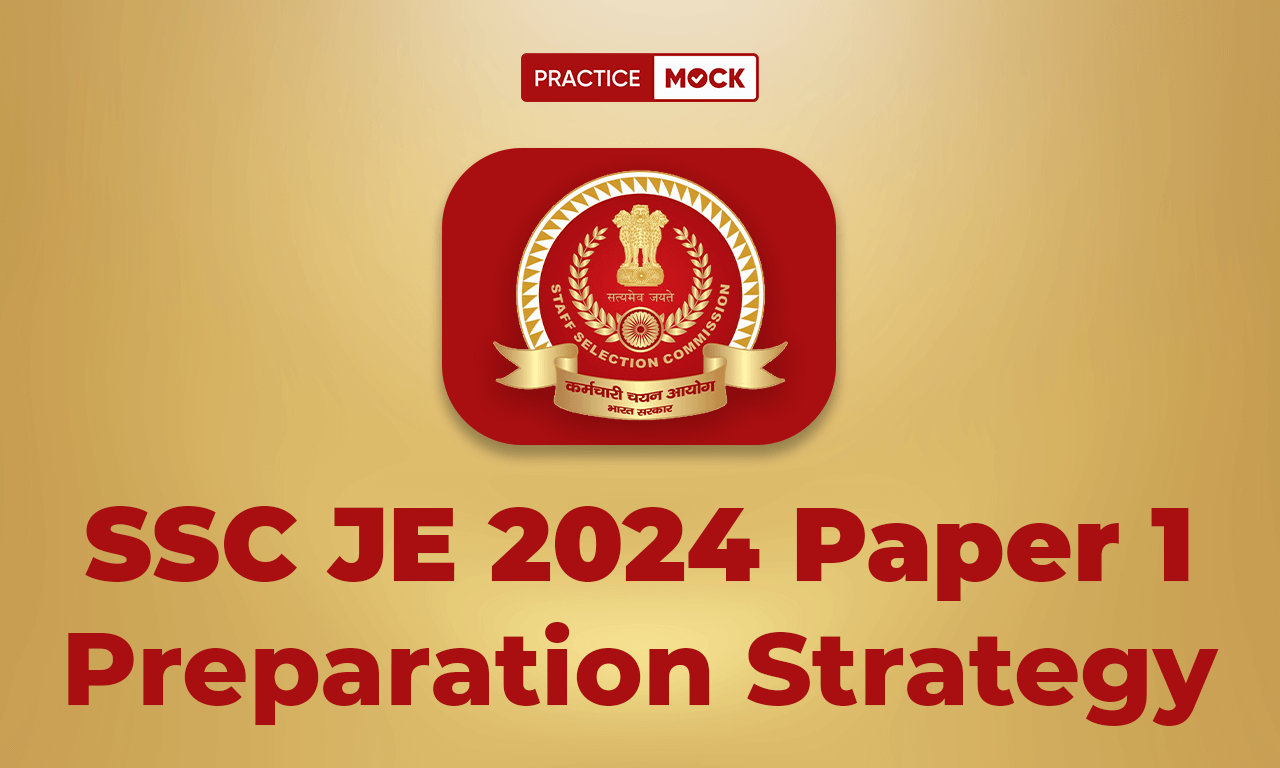 SSC JE 2024 Paper 1, One Month Preparation Strategy