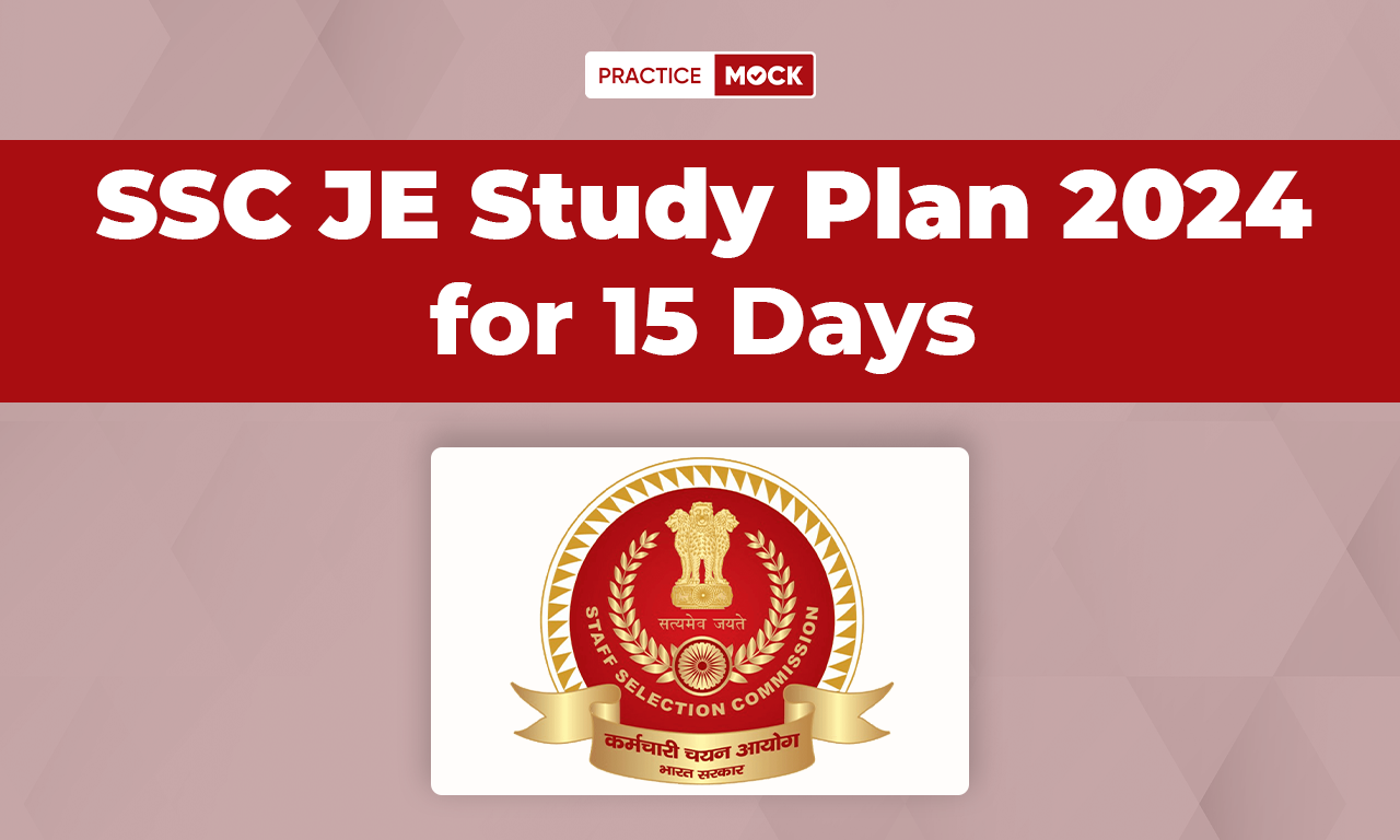 SSC JE Study Plan 2024 For 15 Days