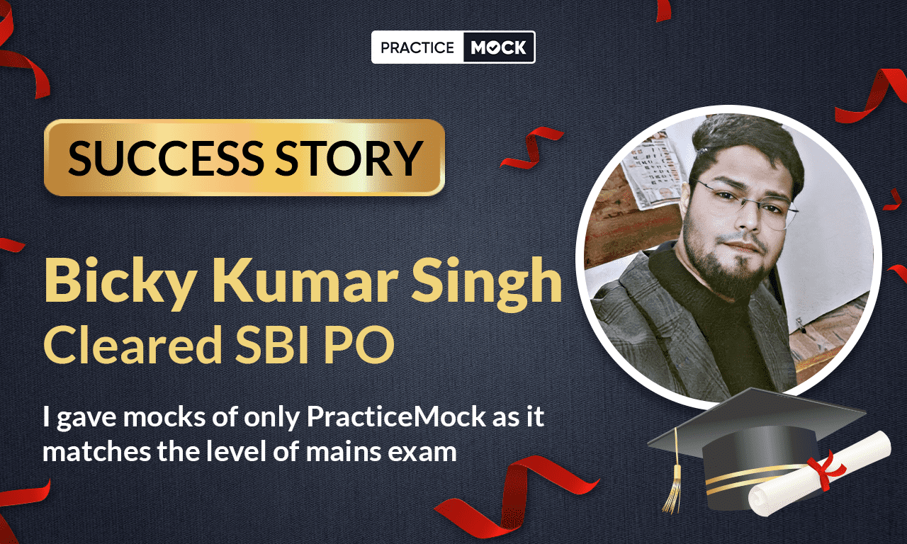 Success Story of Bicky kumar singh Cleared SBI PO