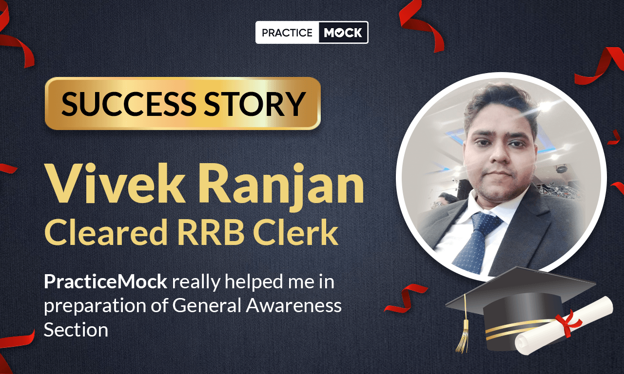 Success Story of Vivek Ranjan Cleared RRB Clerk