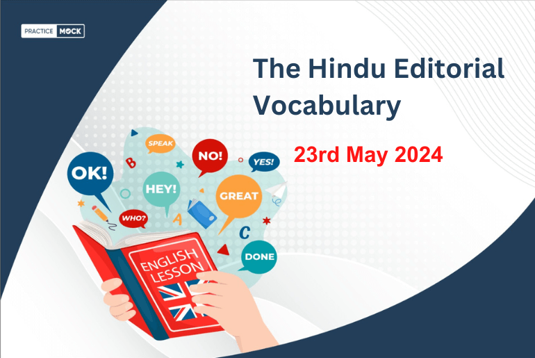 The Hindu Editorial Vocabulary 23rd May 2023