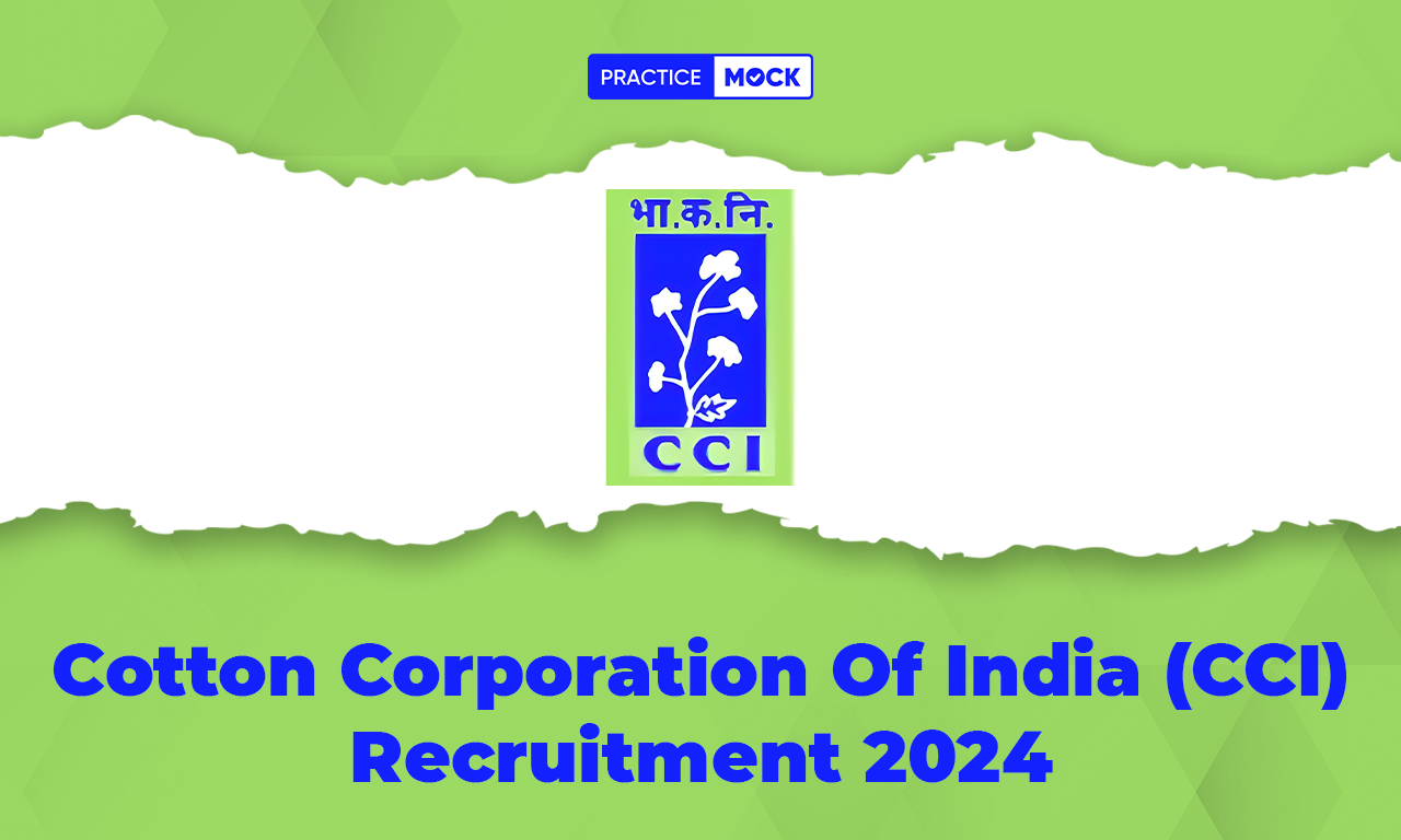 Cotton Corporation Of India (CCI) Recruitment 2024