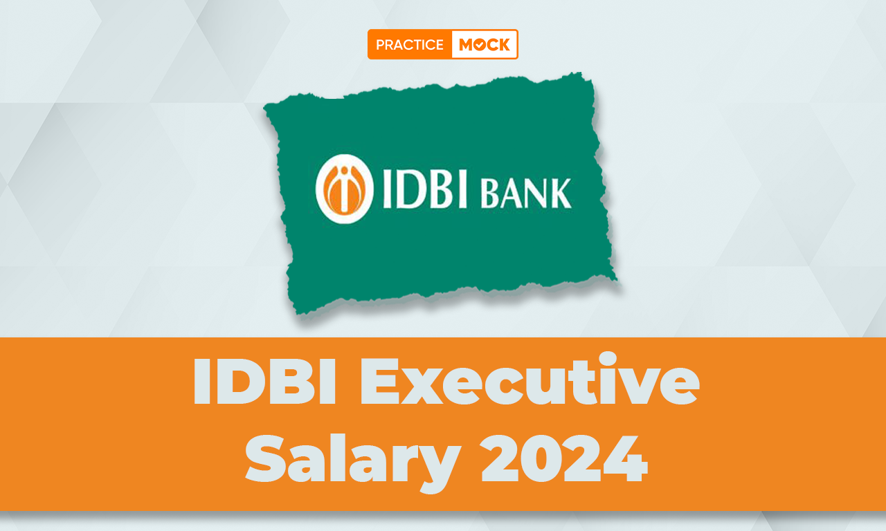 IDBI Executive Salary 2024, All Details