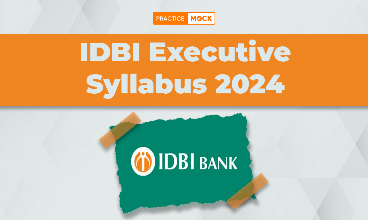 IDBI Executive Syllabus 2024