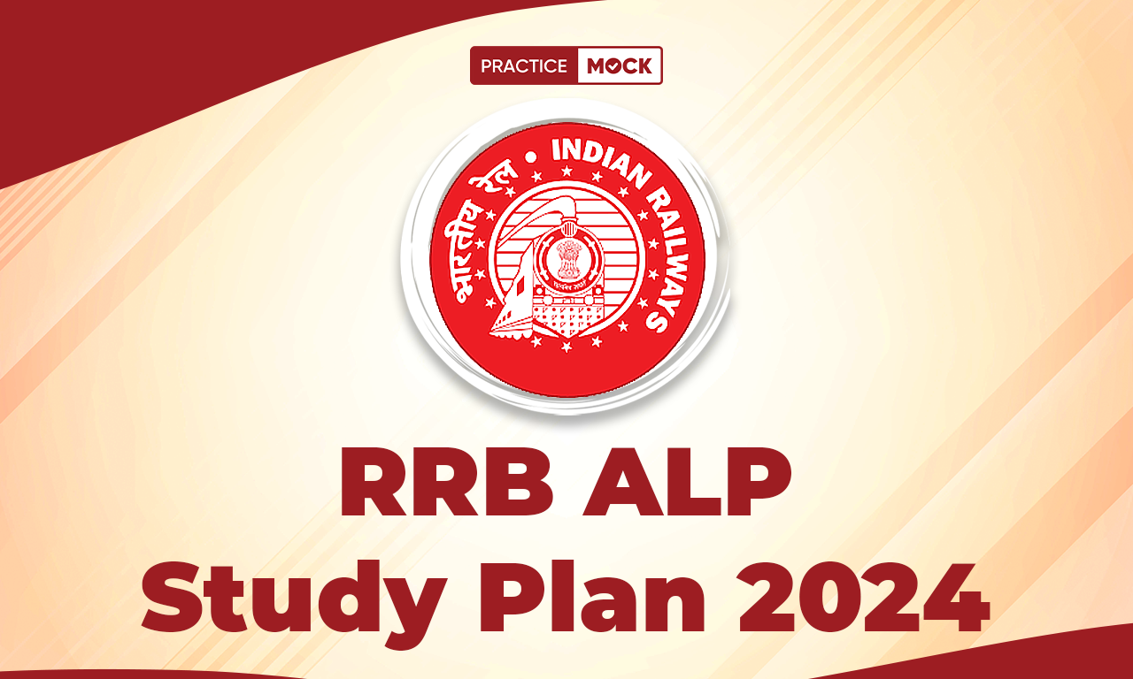 RRB ALP Study Plan 2024, Preparation Tips