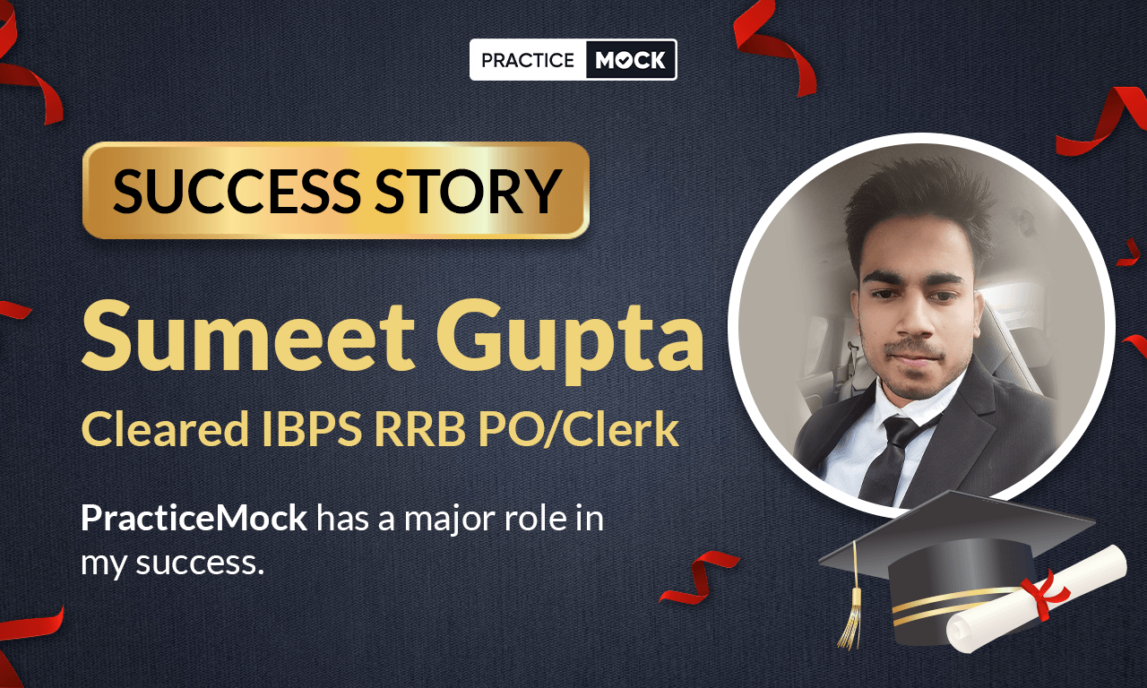 Success Story of Sumeet Gupta Cleared IBPS RRB PO-Clerk