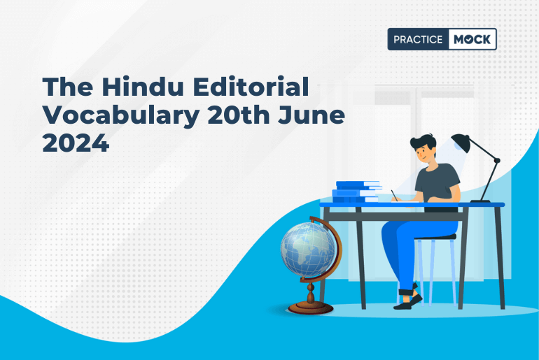 The Hindu Editorial Vocabulary 20th June 2024