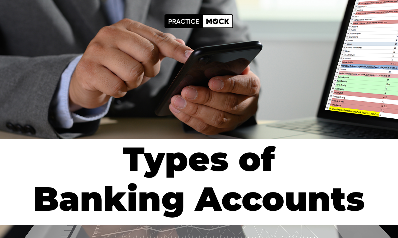 Types of Banking Account, Features and Benefits of Bank Accounts