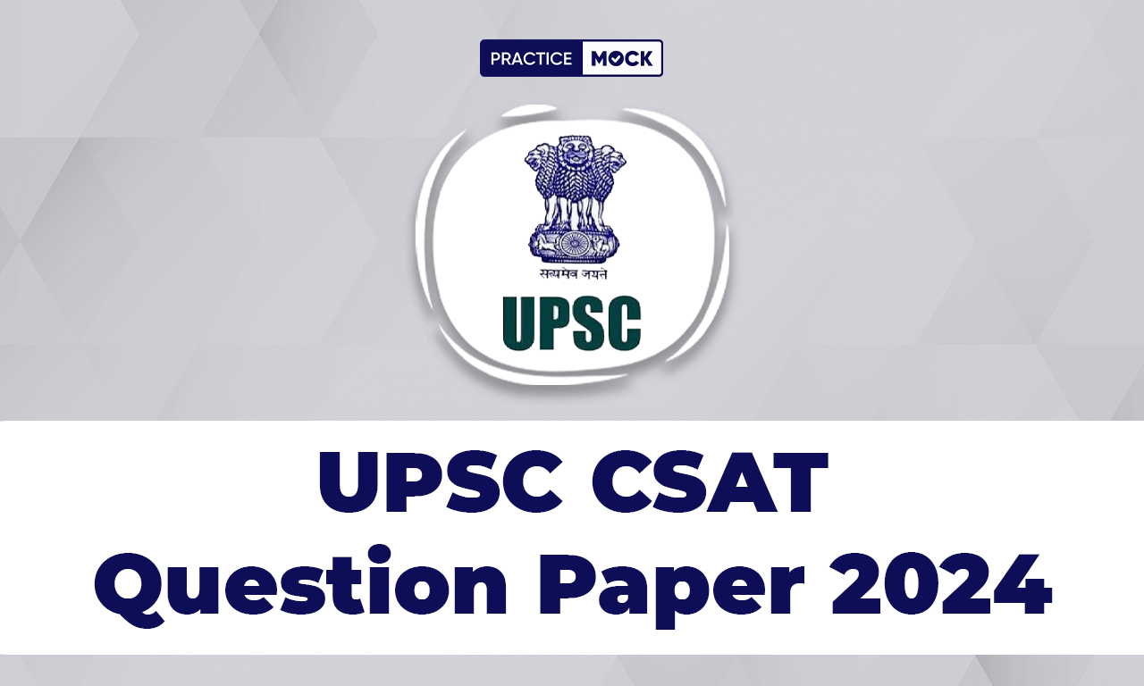 UPSC CSAT Question Paper 2024, Download Free PDF