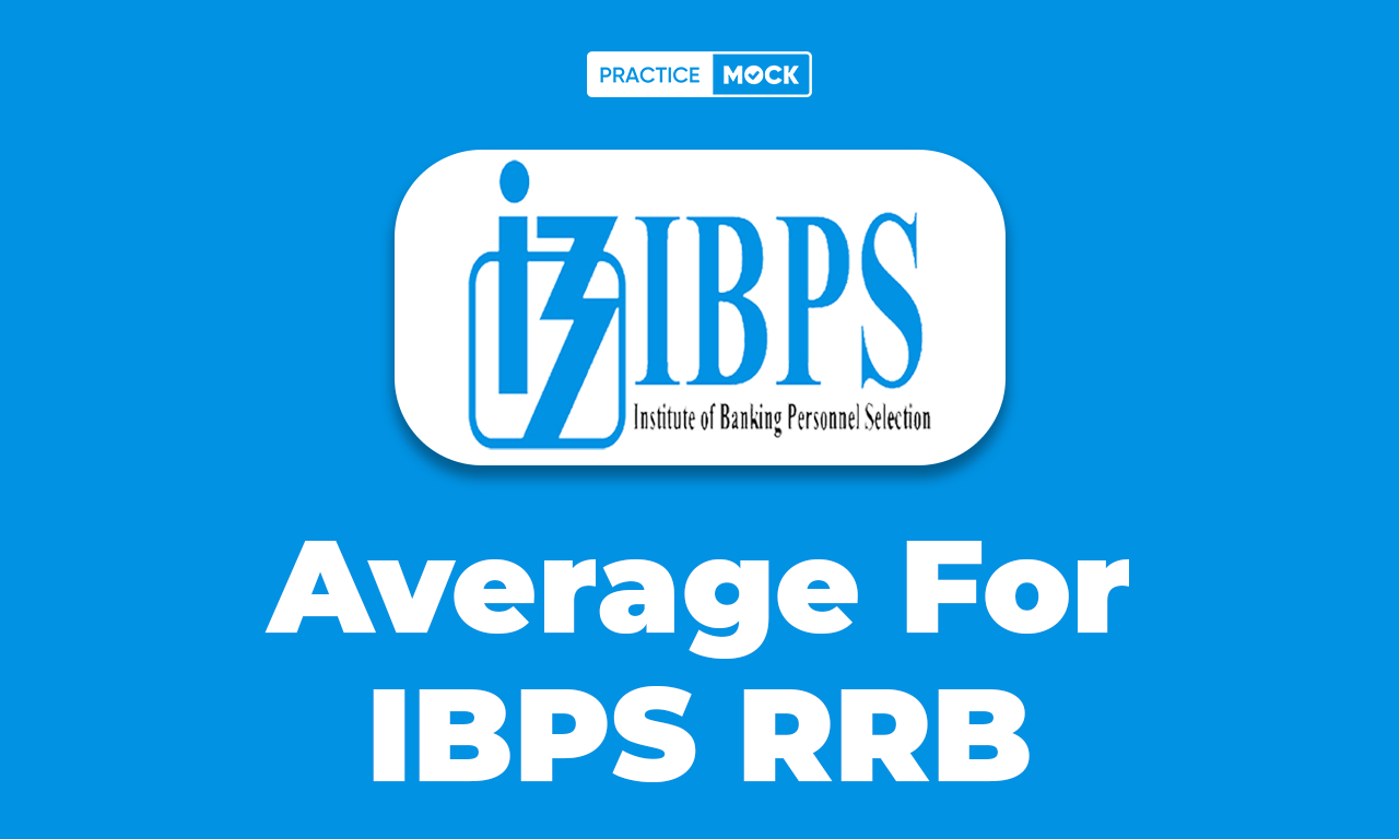 Average For IBPS RRB, Check More Practical Questions