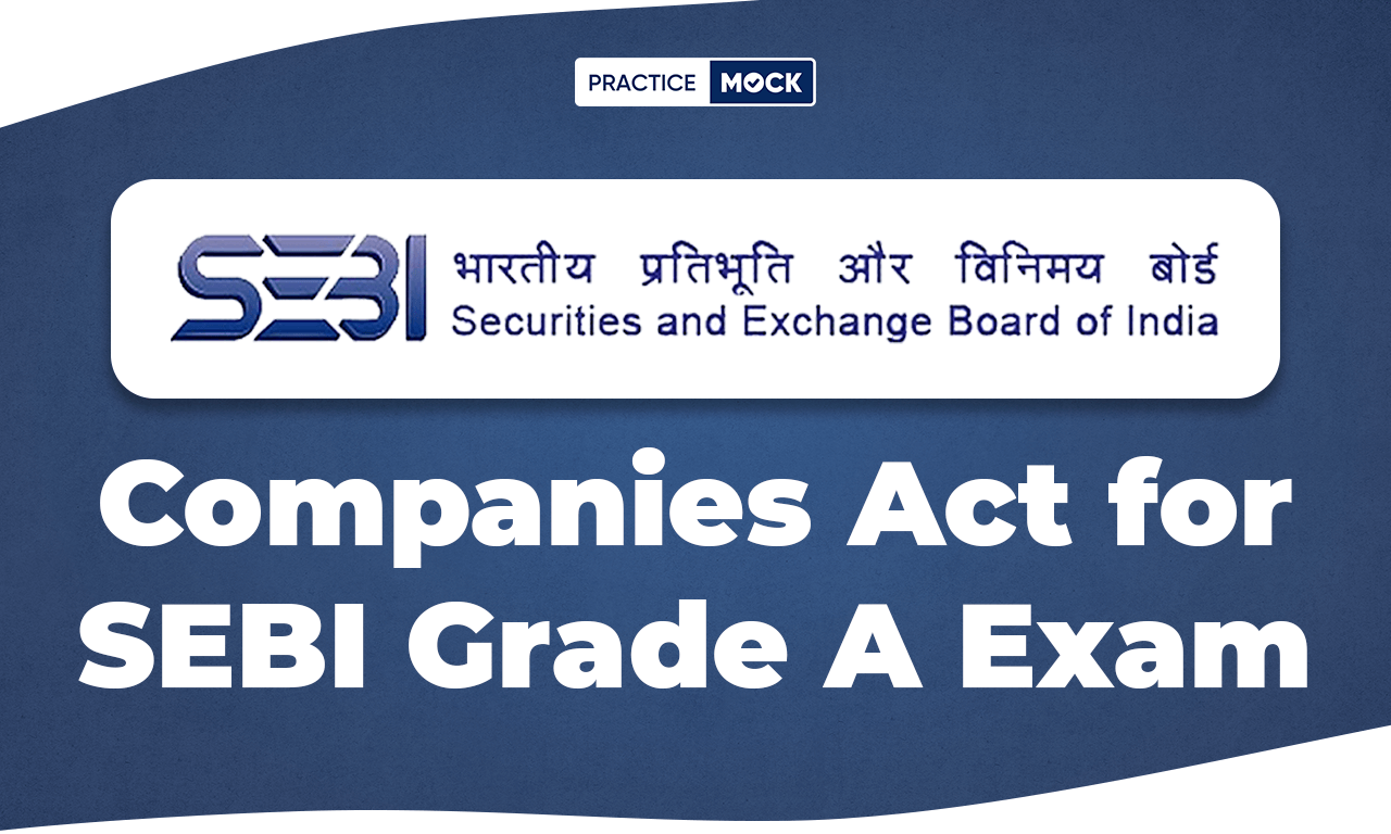 Companies Act For SEBI Grade A Exam