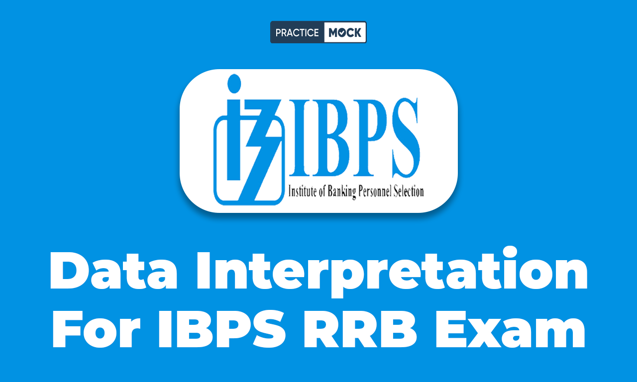 Data Interpretation For IBPS RRB Exam, Check Important Questions