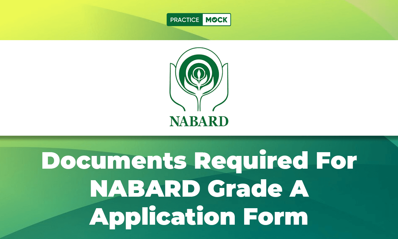 Documents Required For NABARD Grade A Application Form 2024