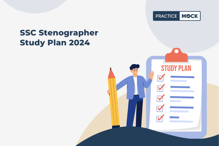 SSC Stenographer Study Plan 2024 For 2 Months, Preparation Tips