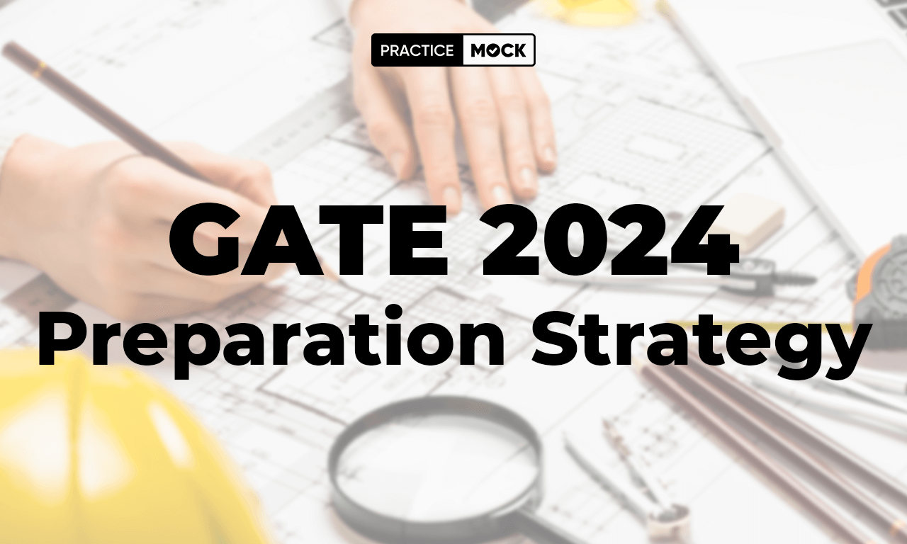 GATE 2024 Preparation Strategy