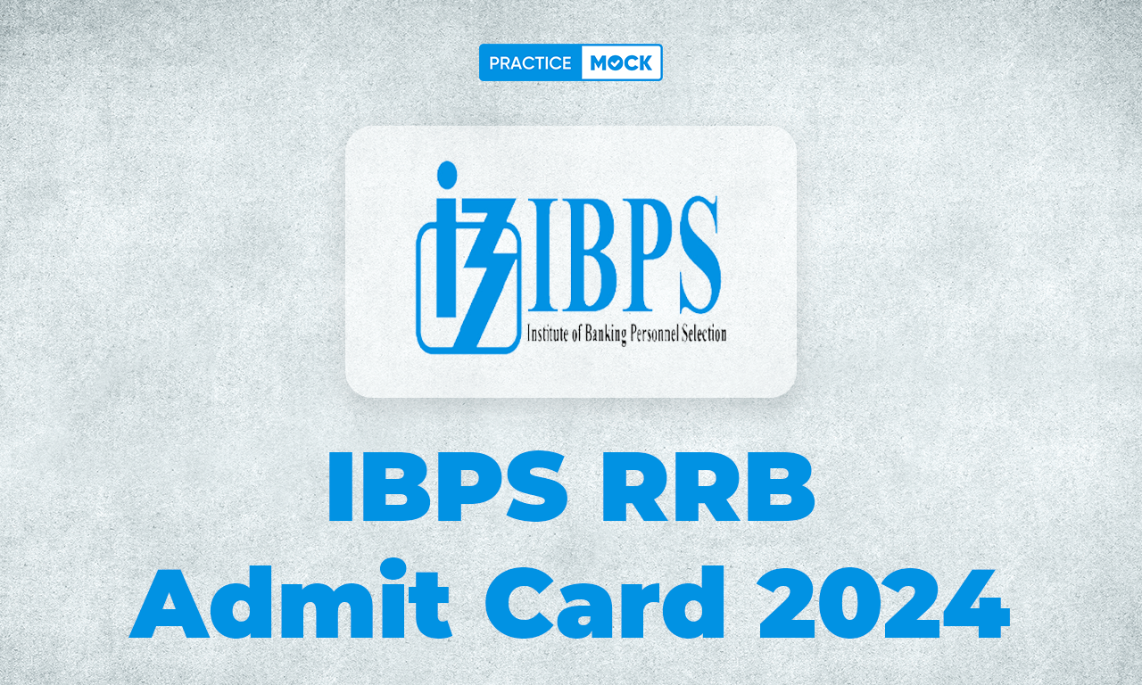 IBPS RRB Admit Card 2024, Check Direct Download Link