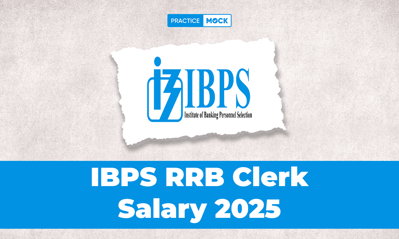 IBPS RRB Clerk Salary 2025, Check Roles Responsibility & Allowances