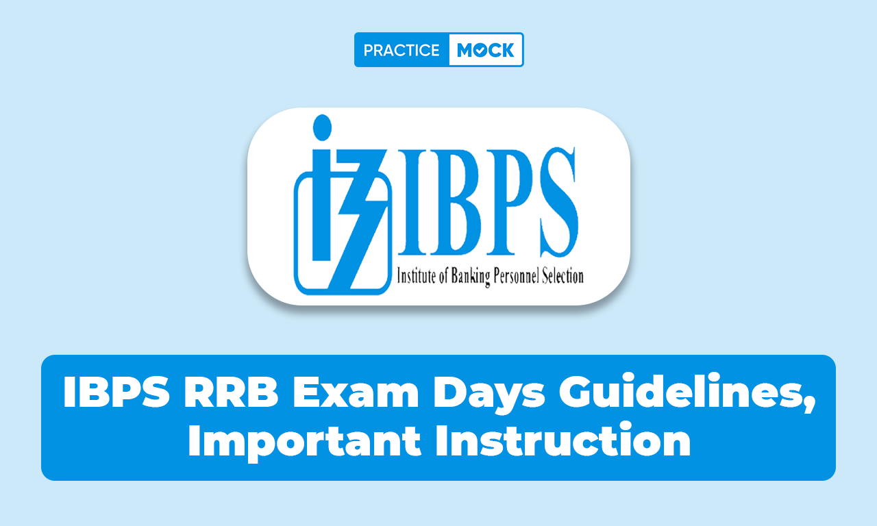 IBPS RRB Exam Days Guidelines, Important Instruction