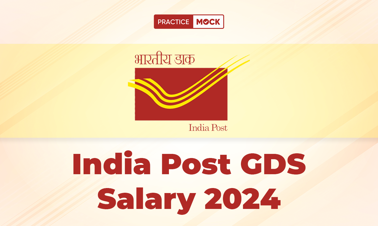 India Post GDS Salary 2024, Job Profile And Career Growth