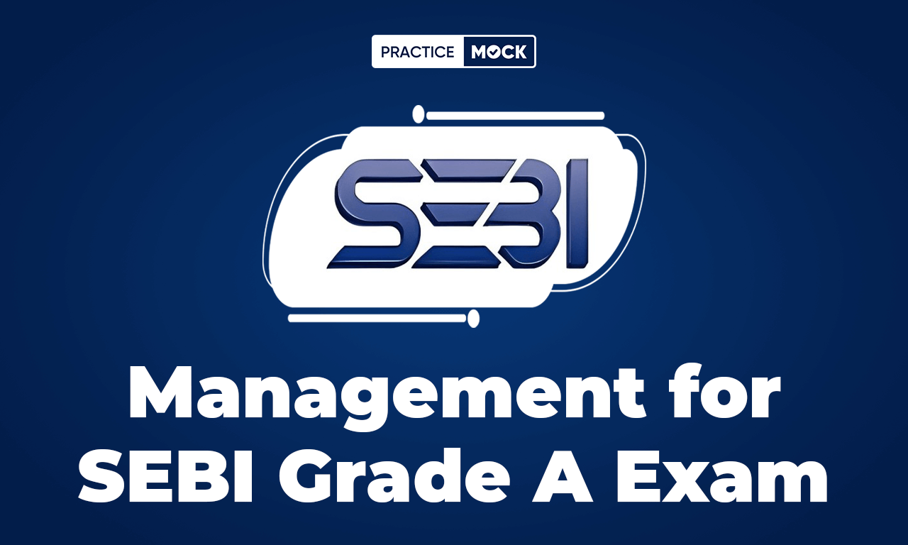 Management For SEBI Grade A Exam