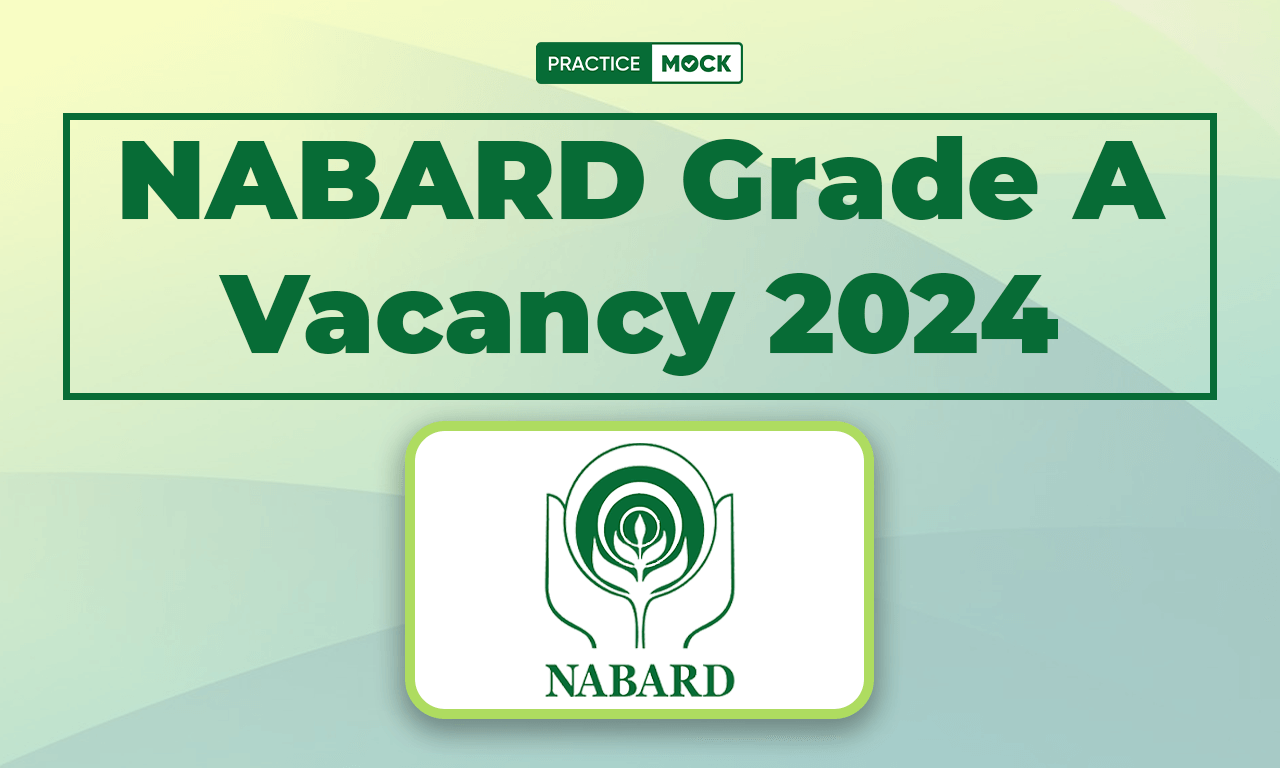 NABARD Grade A Vacancy 2024