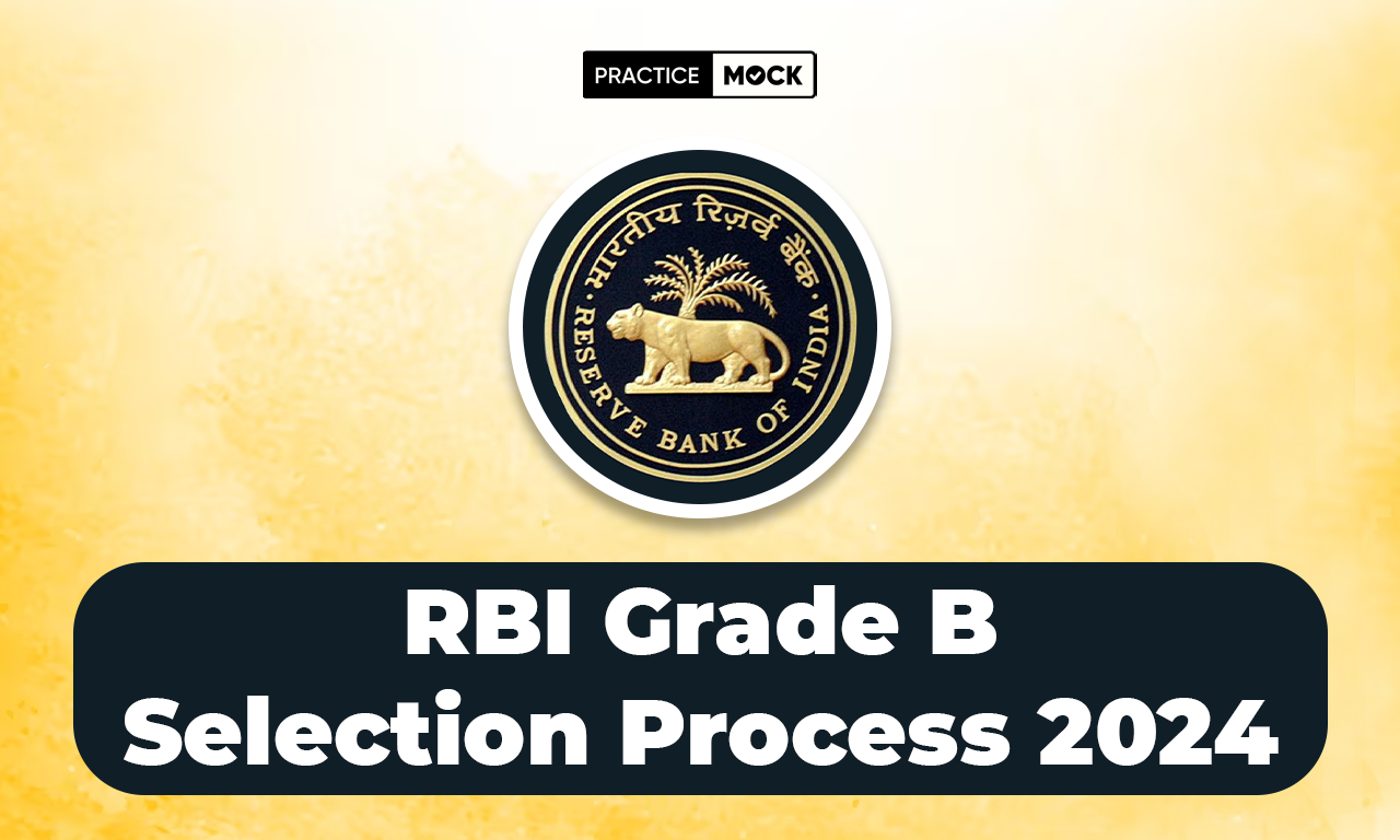 RBI Grade B Selection Process 2024