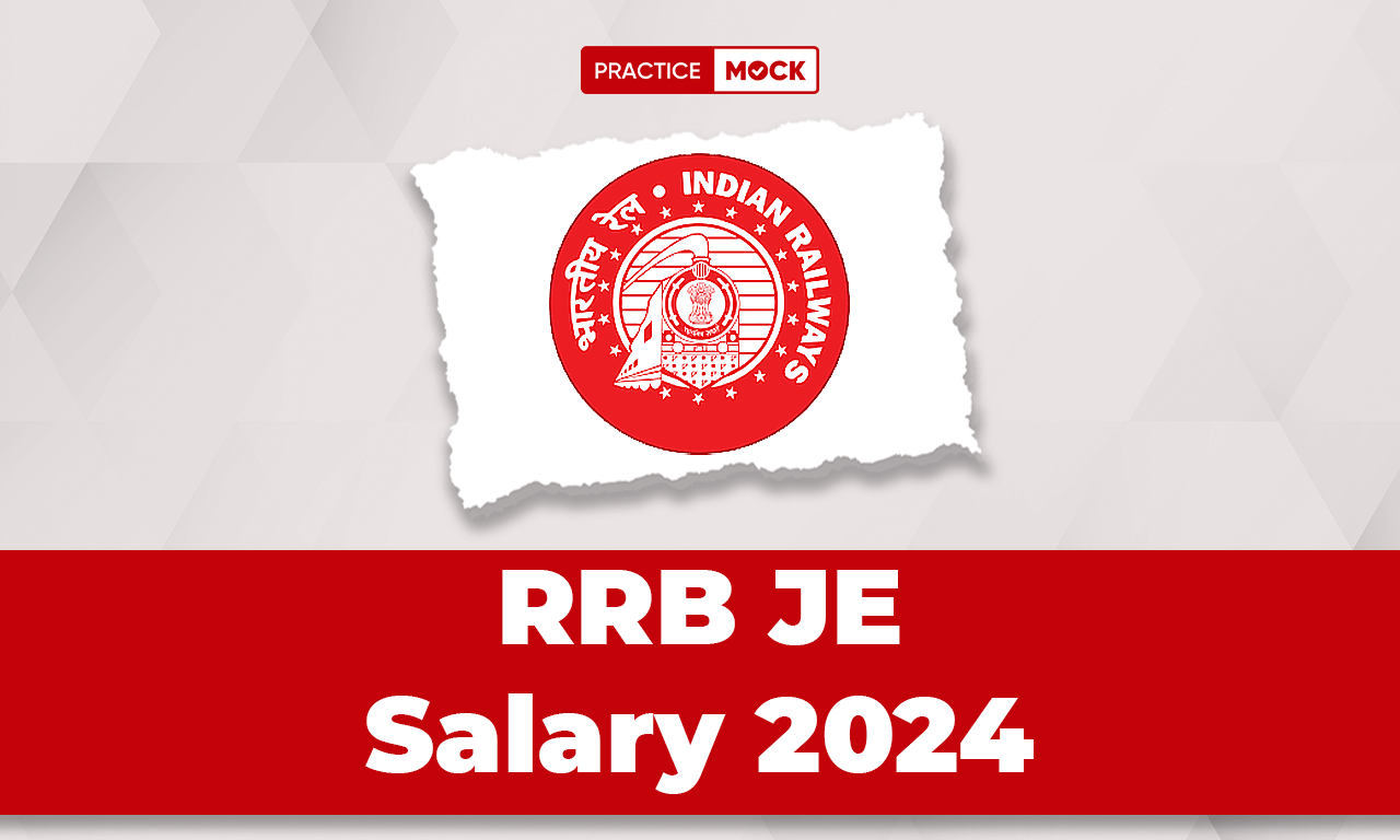 RRB JE Salary 2024, All Details