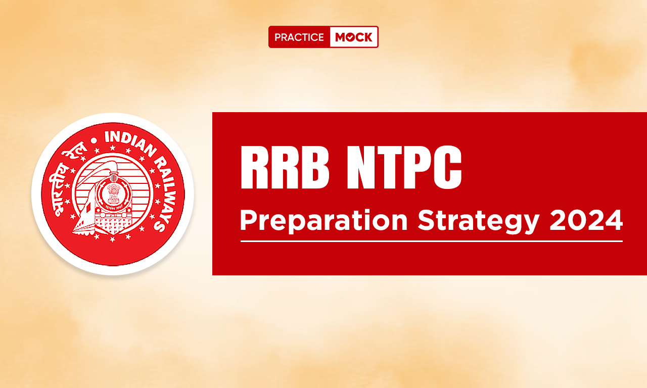 RRB NTPC Preparation Strategy 2024