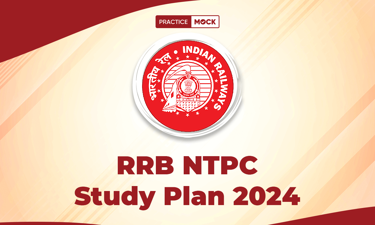 RRB NTPC Study Plan 2024