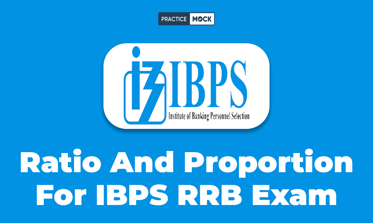 Ratio And Proportion For IBPS RRB Exam, Check Complete Details