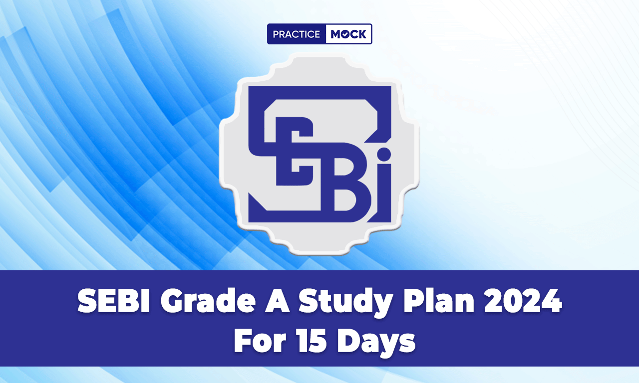SEBI-Grade-A-Study-Plan-2024-For-15-Days