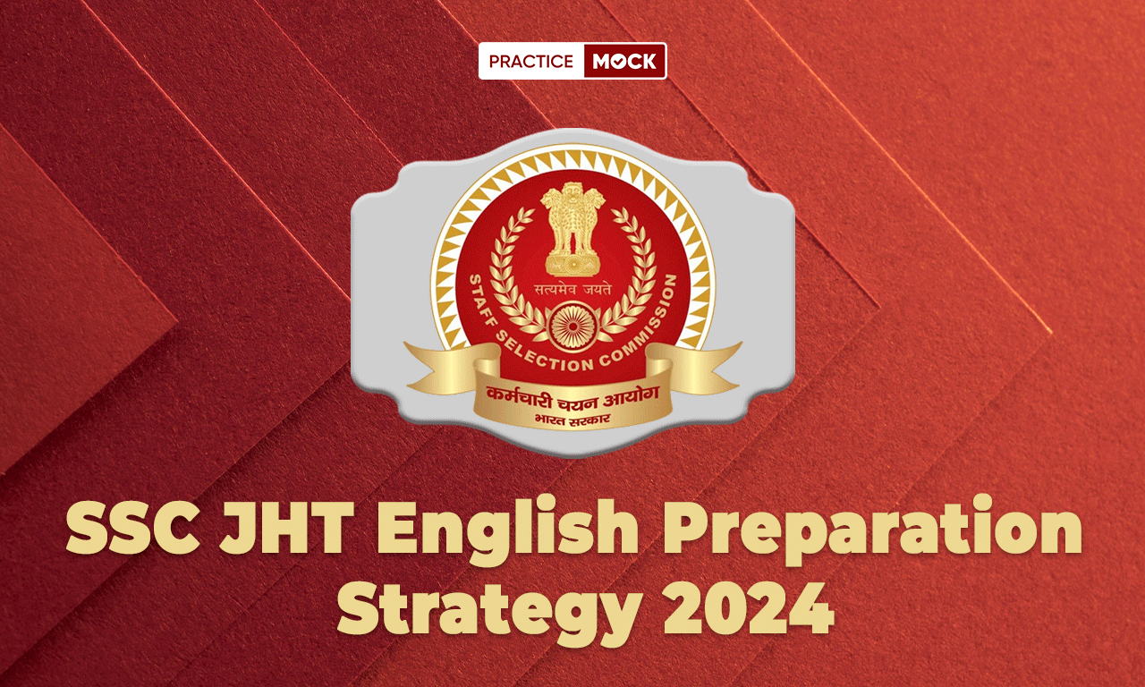 SSC JHT English Preparation Strategy 2024, Preparation Tips